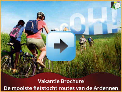 Vakantie brochure - De mooiste fietstochten van de Ardennen (15 pagina’s) via www.feestdagen-belgie.be